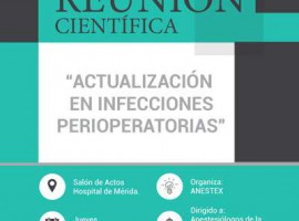 Reunión Científica: Actualización en Infecciones Perioperatorias - Mérida - 27 abril 2017